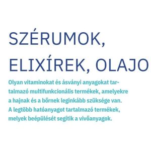 Szérumok, Elixírek, Olajok